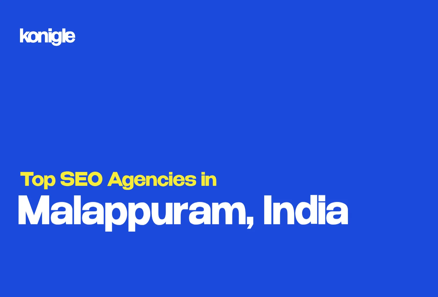 Top 10 SEO Agencies in Malappuram, India