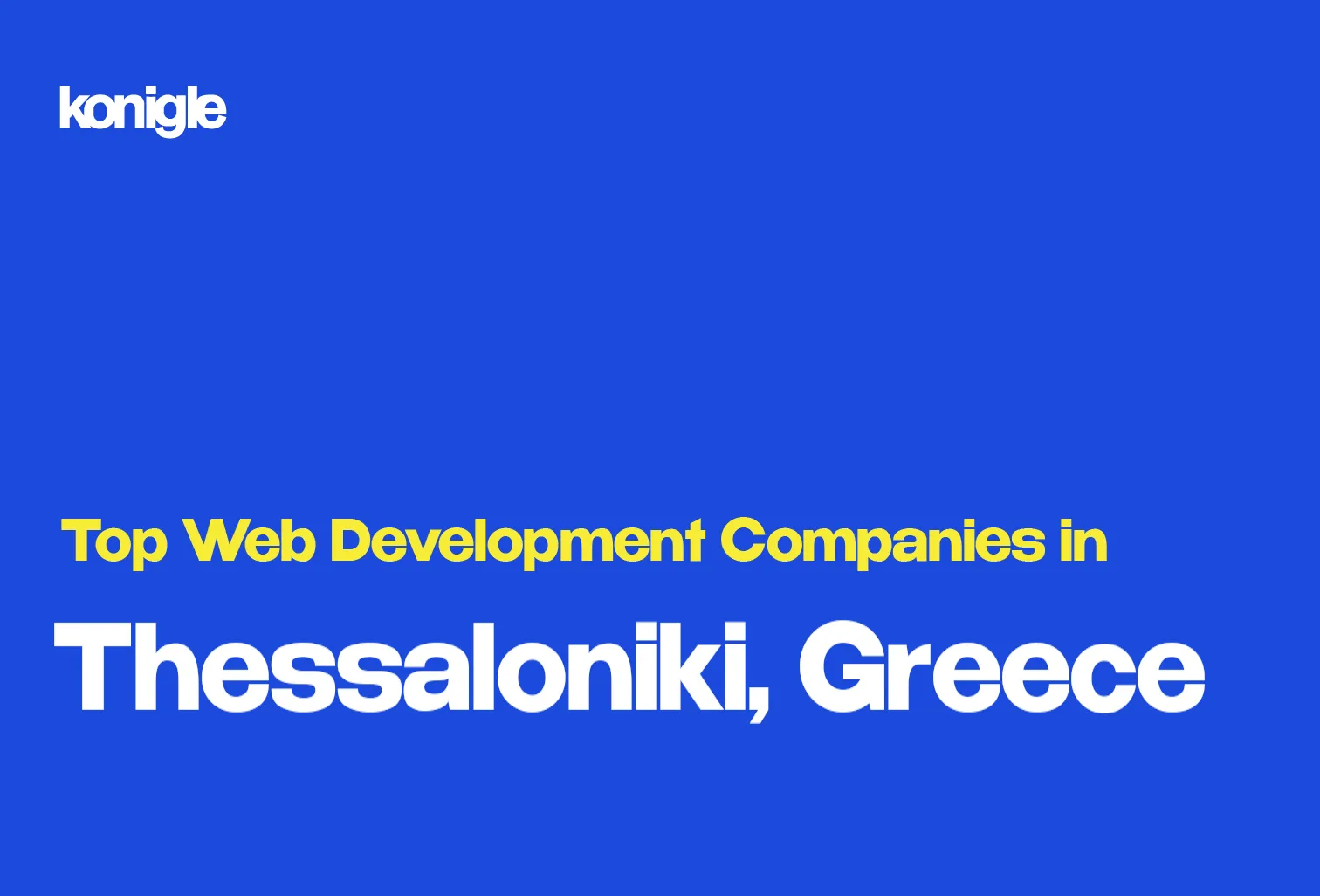 Top 15 Web development companies in Thessaloniki, Greece