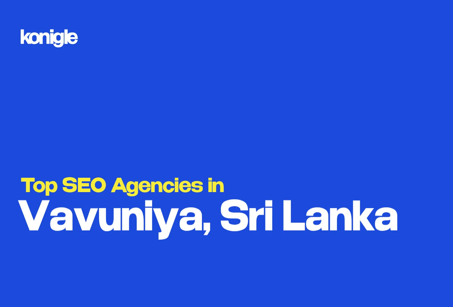 Top 10 SEO Agencies in Vavuniya, Sri Lanka