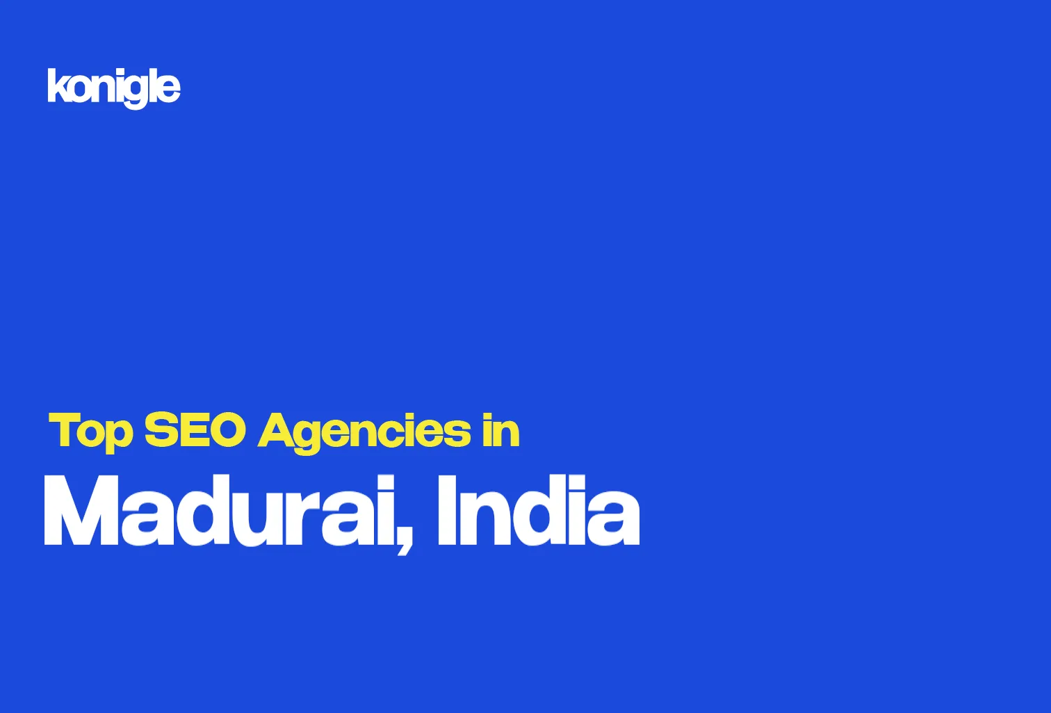 Top 10 SEO Agencies in Madurai, India