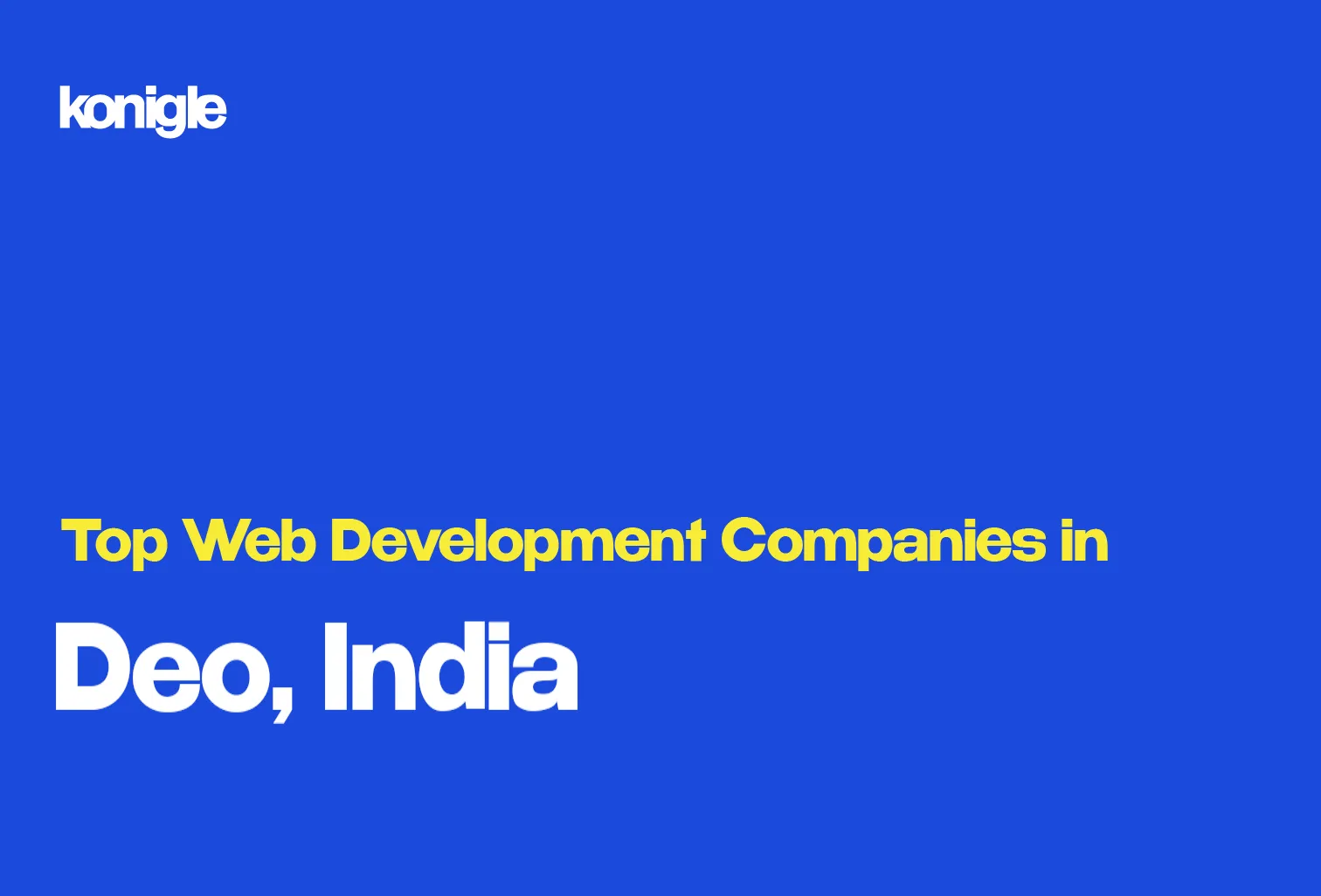 Top 15 Web development companies in Deo, India