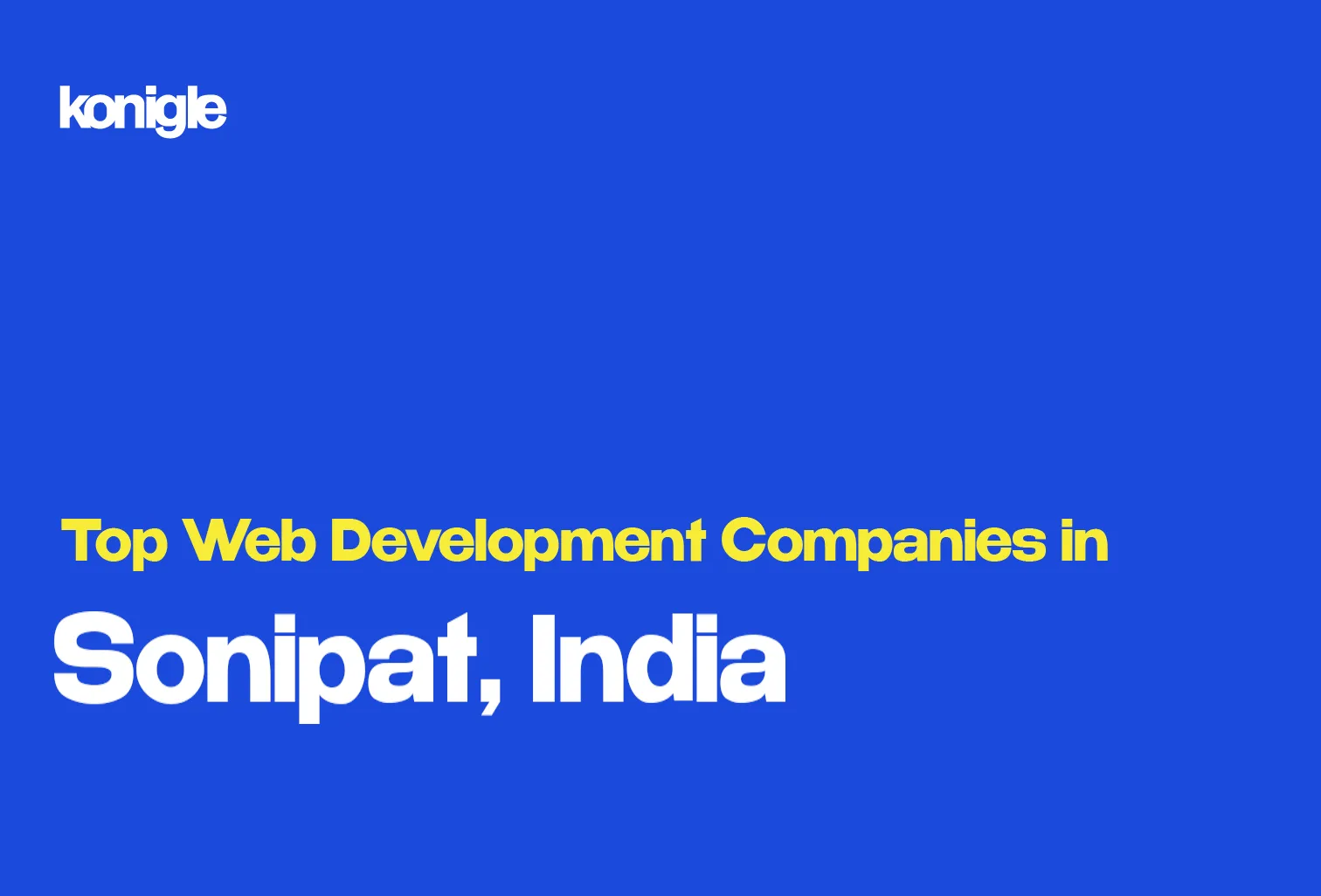 Top 15 Web development companies in Sonipat, India