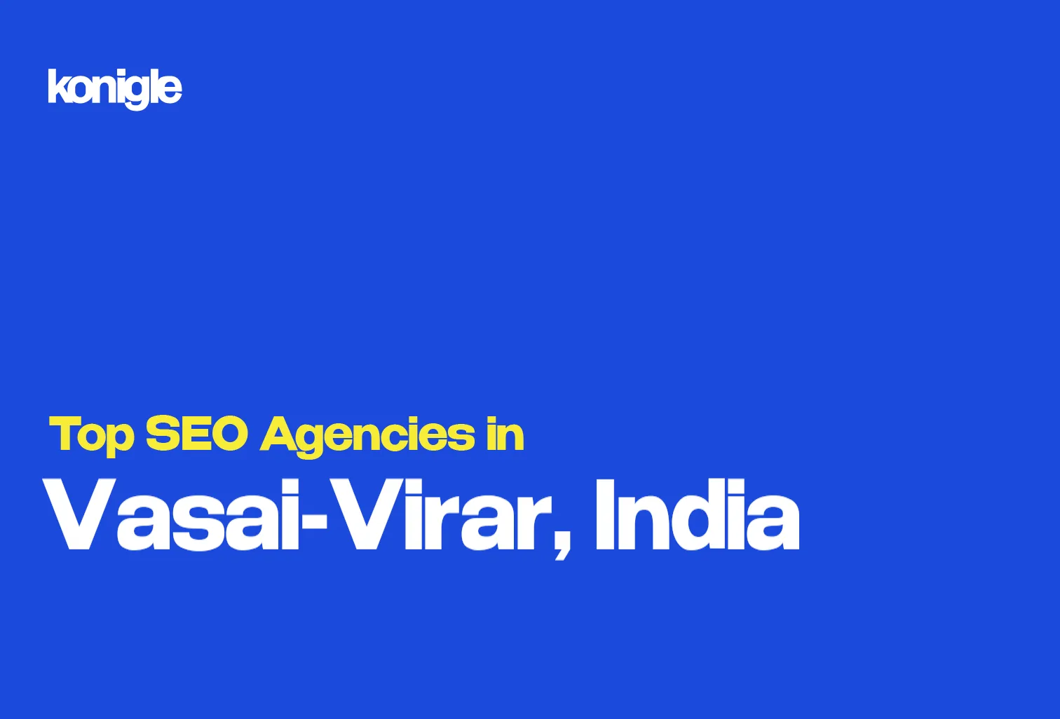 Top 10 SEO Agencies in Vasai-Virar, India