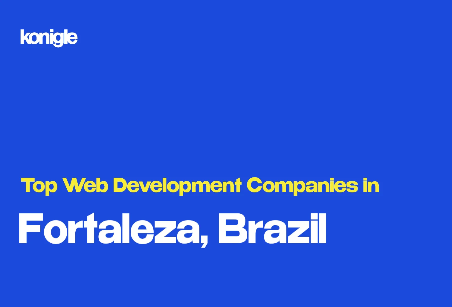 Top 15 Web development companies in Fortaleza, Brazil