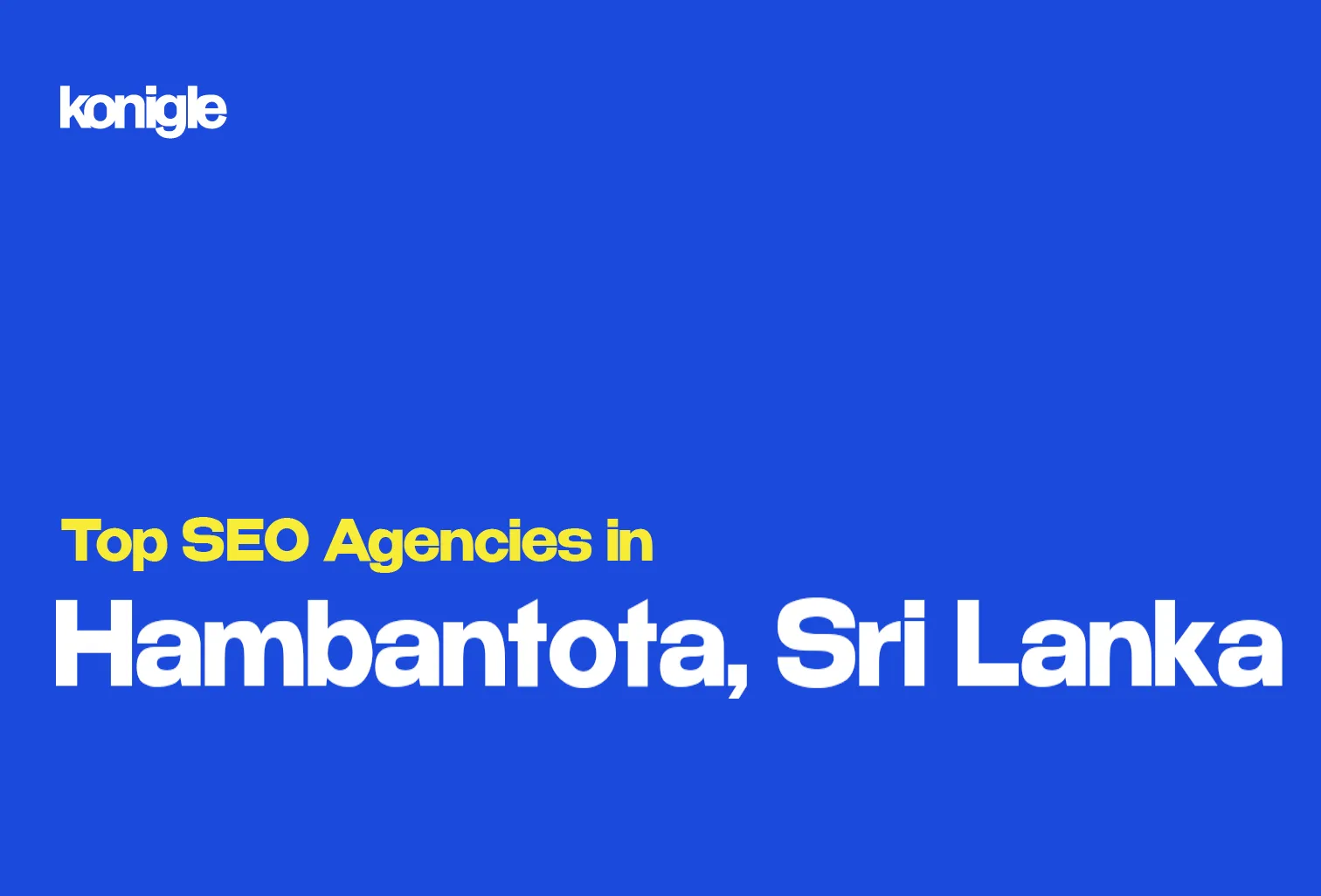 Top 4 SEO Agencies in Hambantota, Sri Lanka