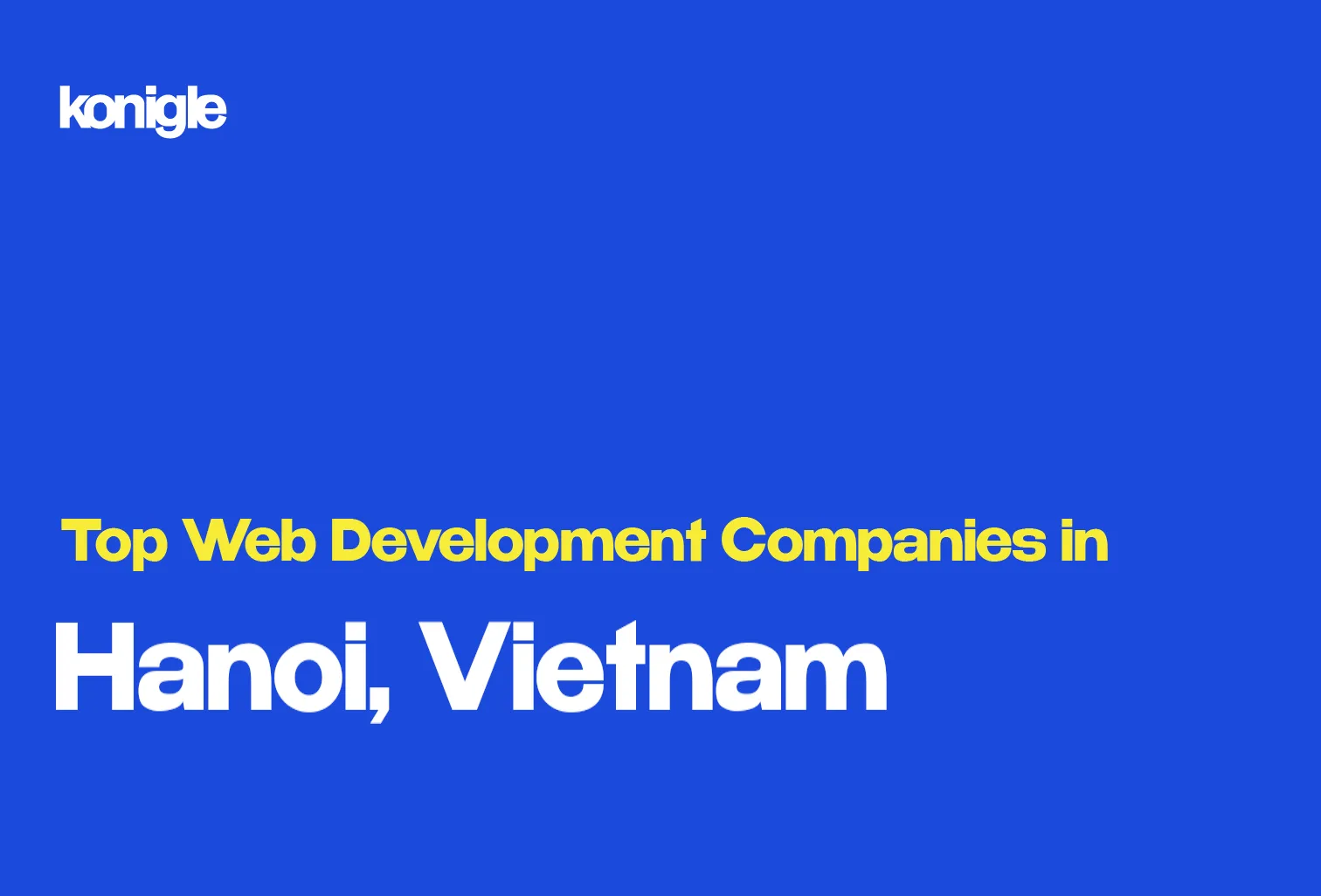 Top 15 Web development companies in Hanoi, Vietnam