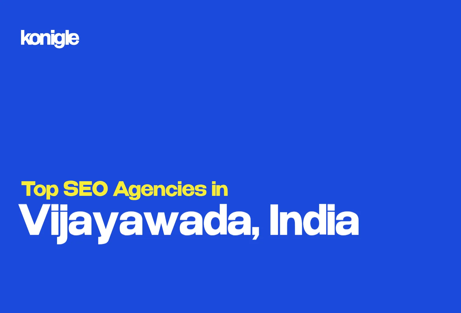 Top 10 SEO Agencies in Vijayawada, India