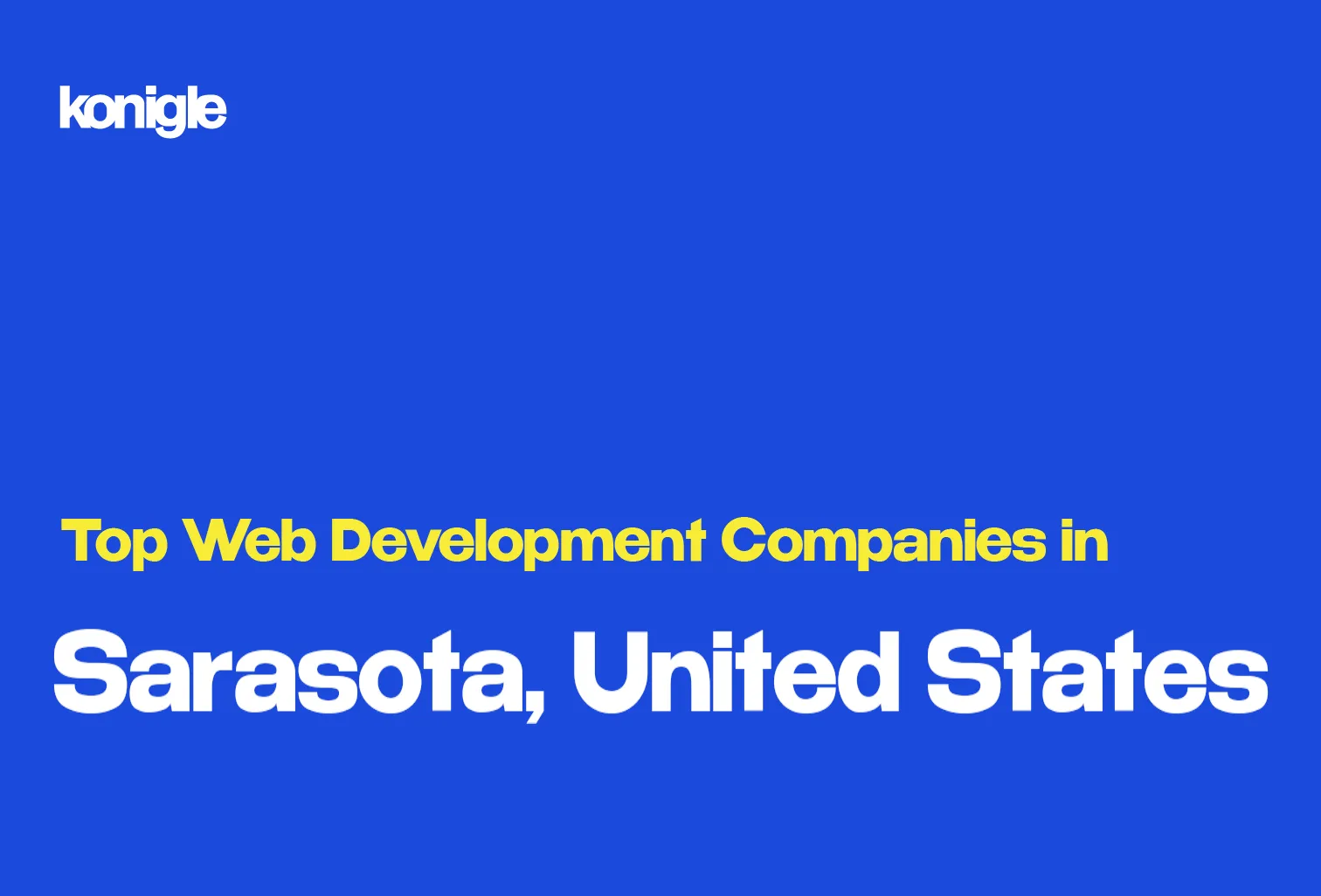 Top 15 Web development companies in Sarasota, United States