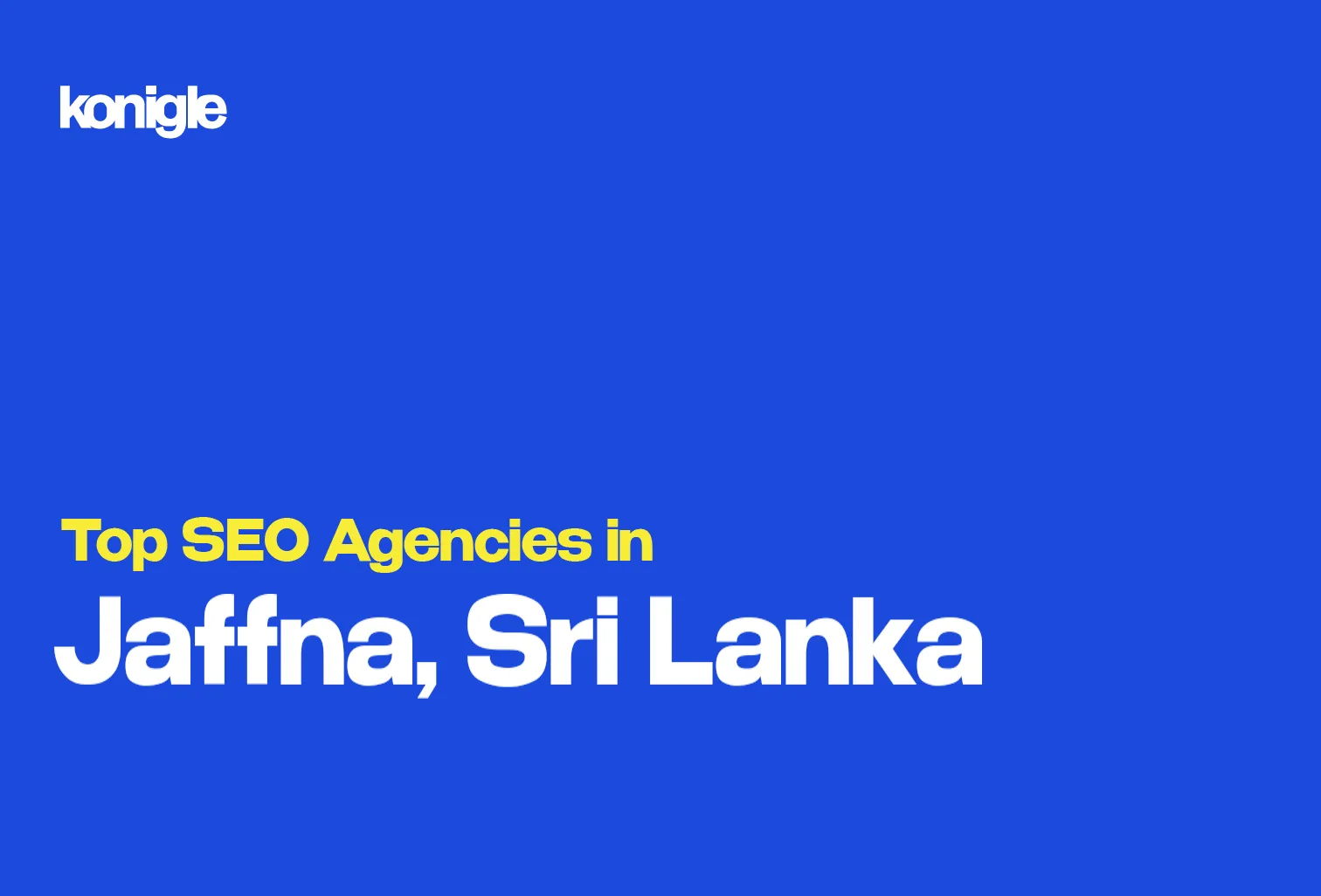 Top 10 SEO Agencies in Jaffna, Sri Lanka