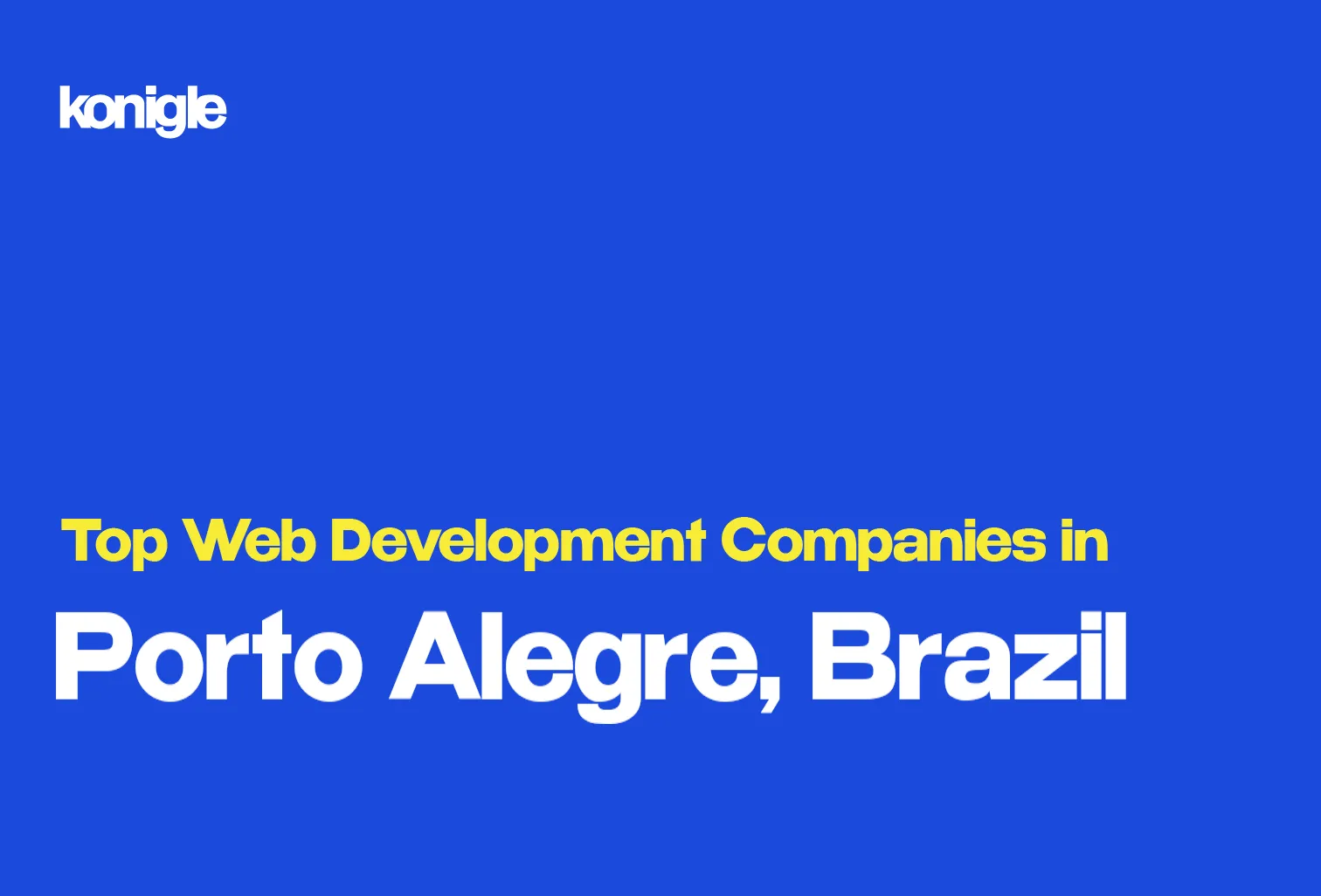 Top 15 Web development companies in Porto Alegre, Brazil