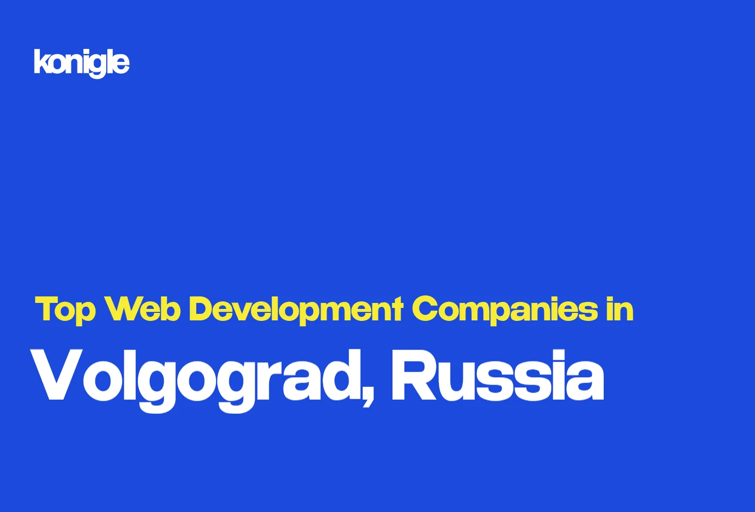 Top 15 Web development companies in Volgograd, Russia