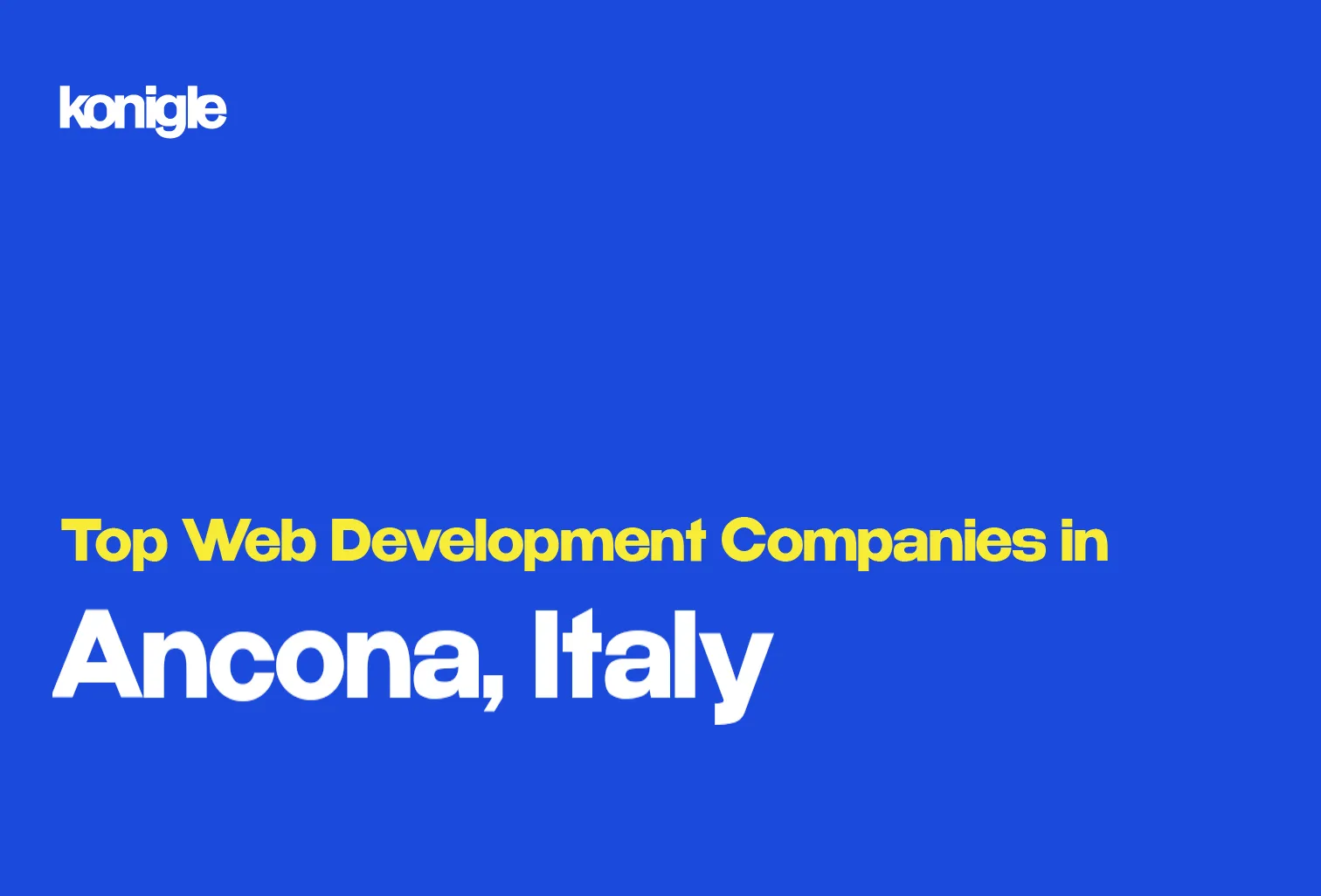 Top 15 Web development companies in Ancona, Italy