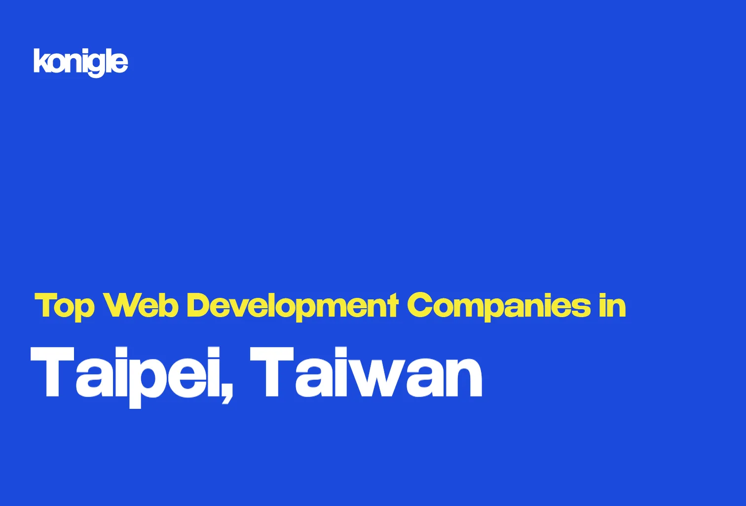 Top 15 Web development companies in Taipei, Taiwan