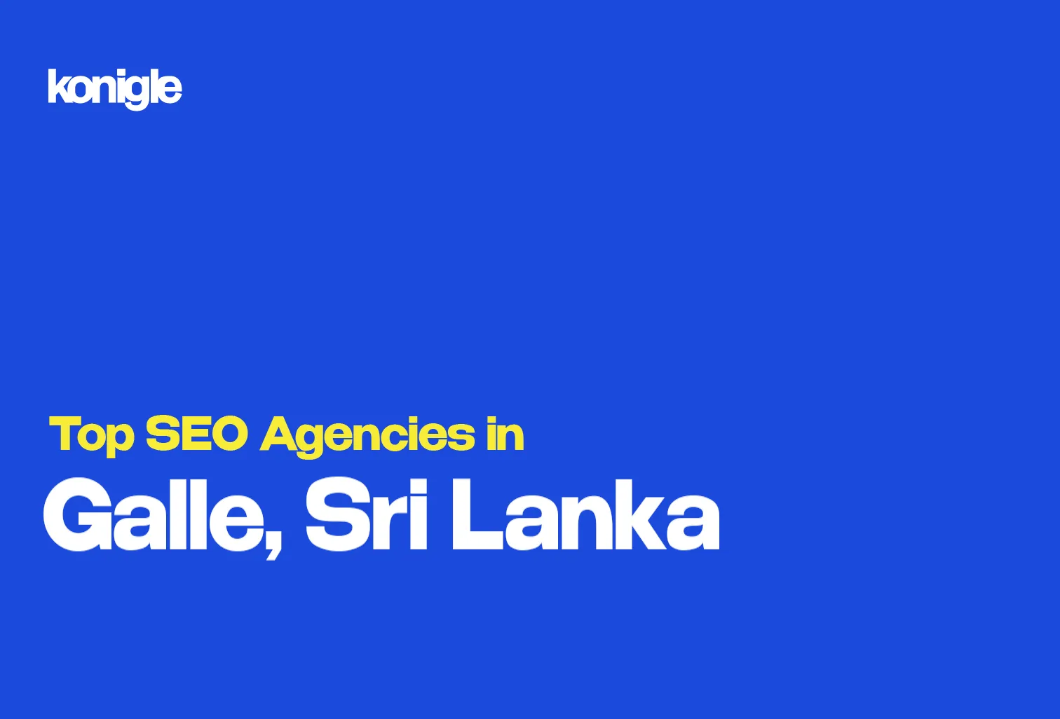 Top 10 SEO Agencies in Galle, Sri Lanka