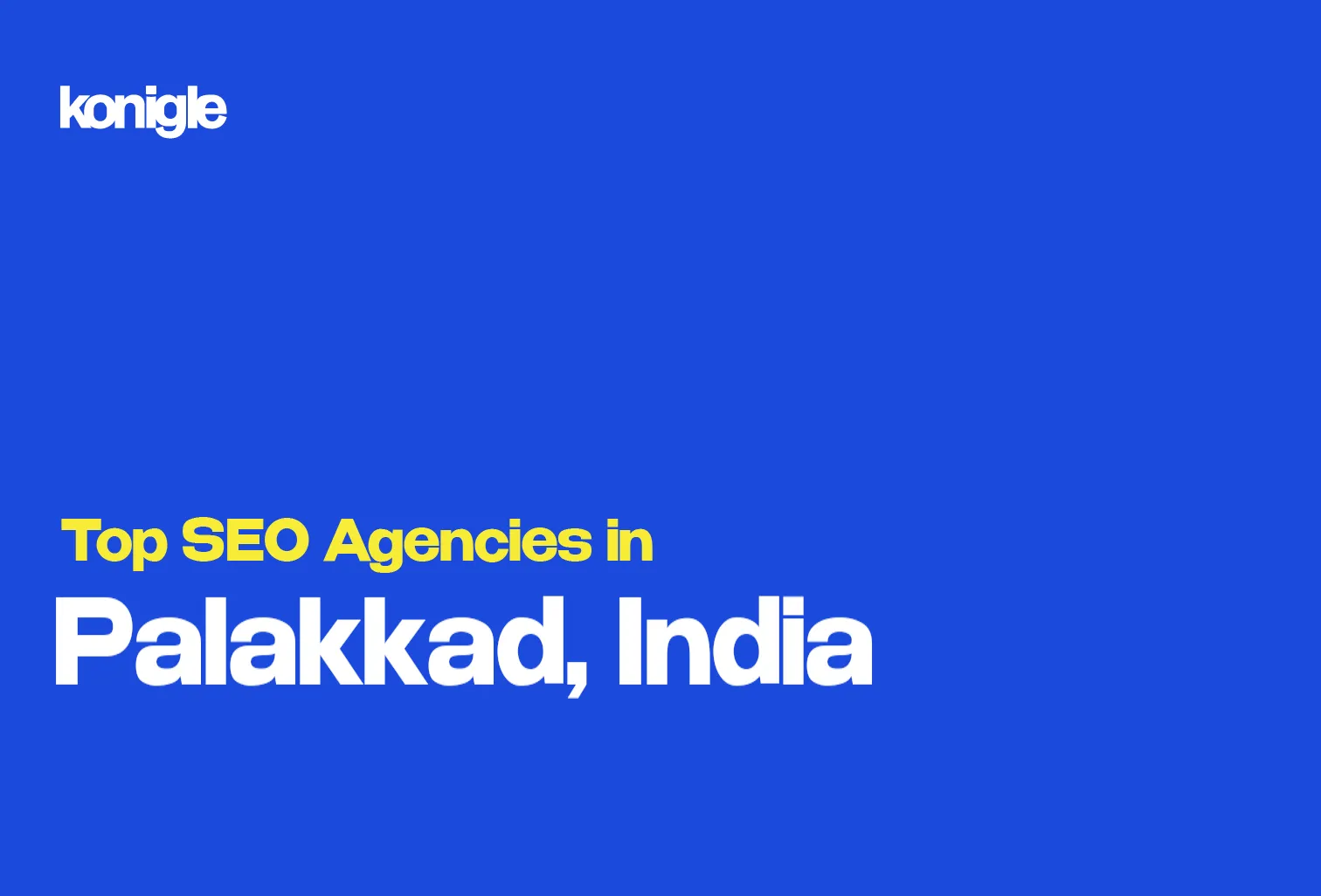 Top 10 SEO Agencies in Palakkad, India