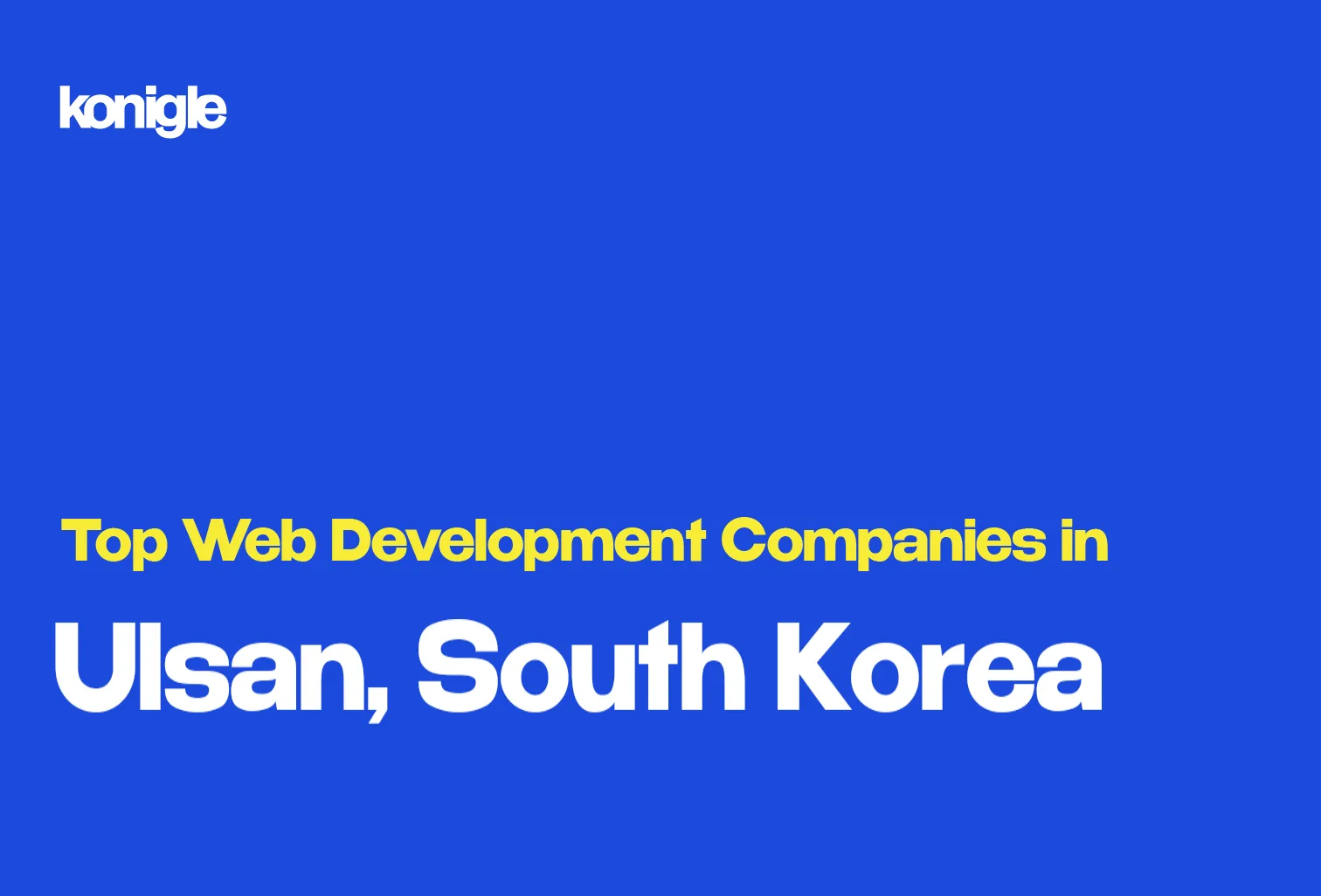 Top 2 Web development companies in Ulsan, South Korea