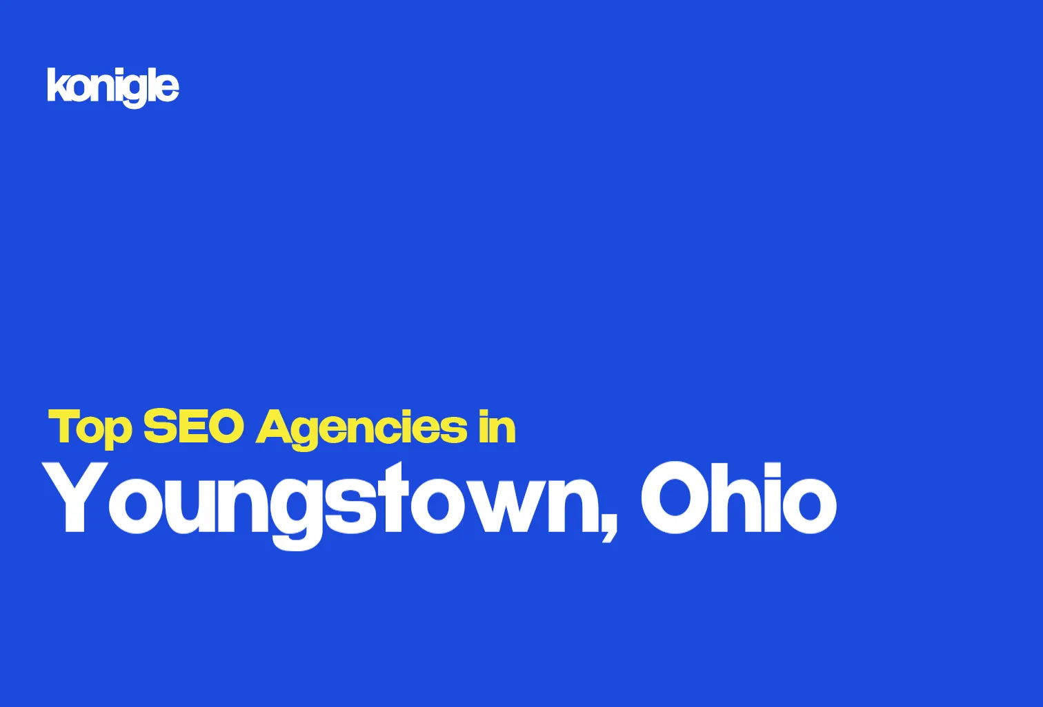 Top 10 SEO Agencies in Youngstown, Ohio