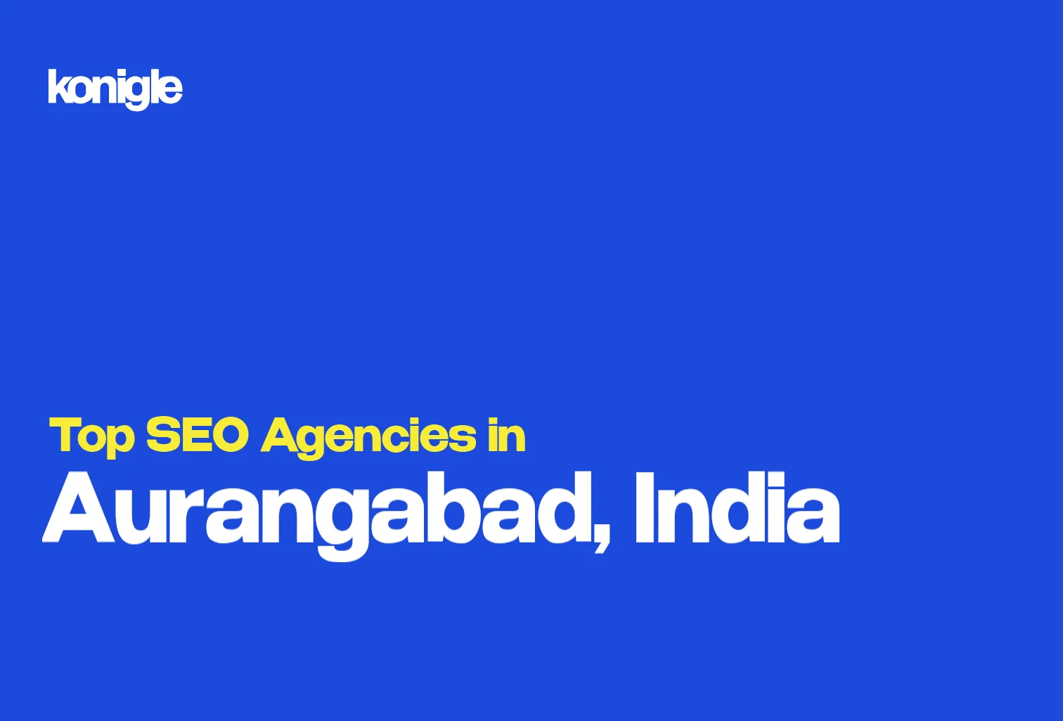 Top 10 SEO Agencies in Aurangabad, India