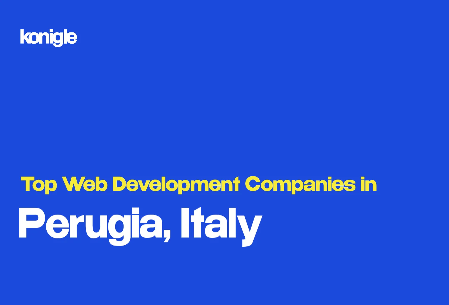 Top 15 Web development companies in Perugia, Italy