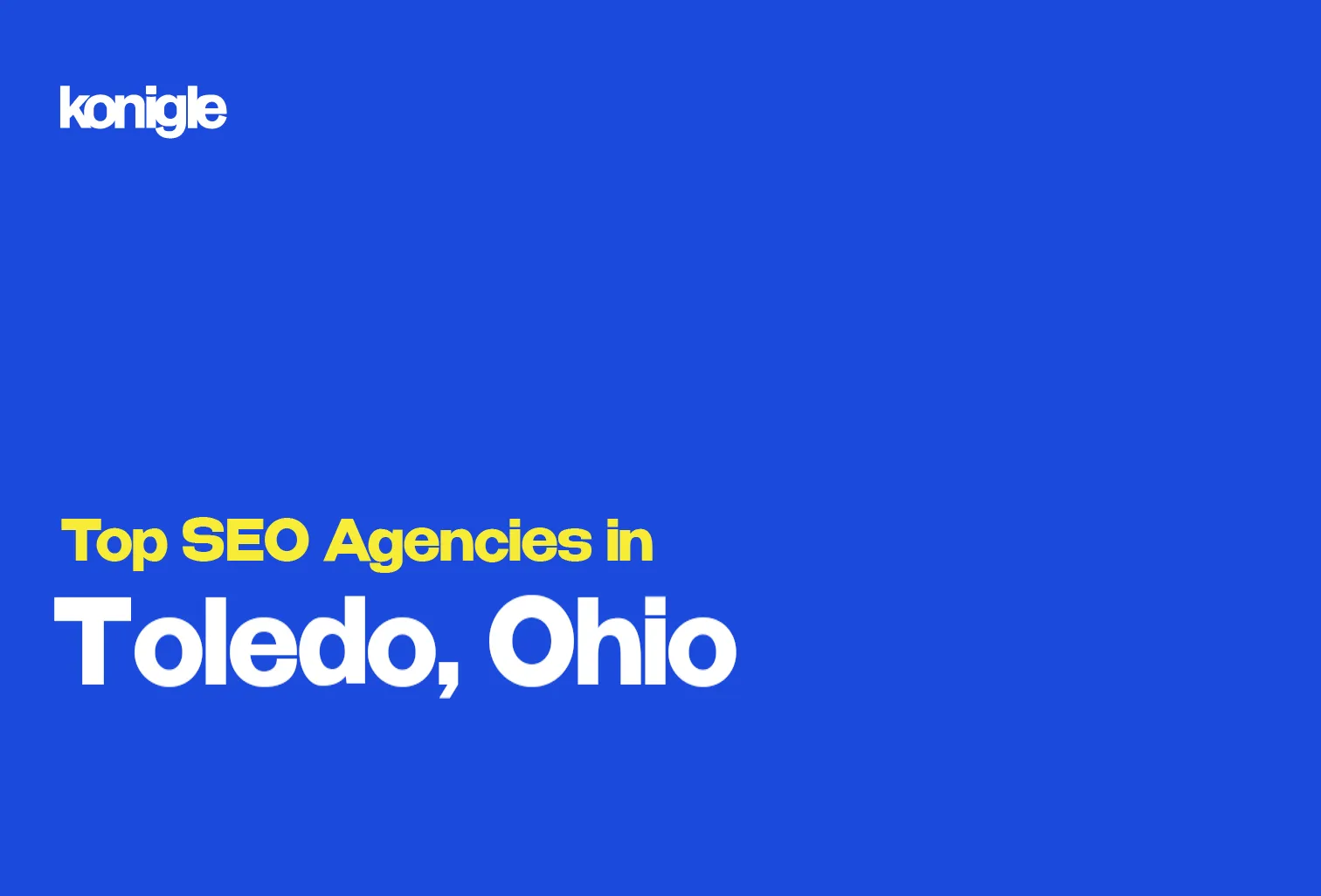 Top 10 SEO Agencies in Toledo, Ohio