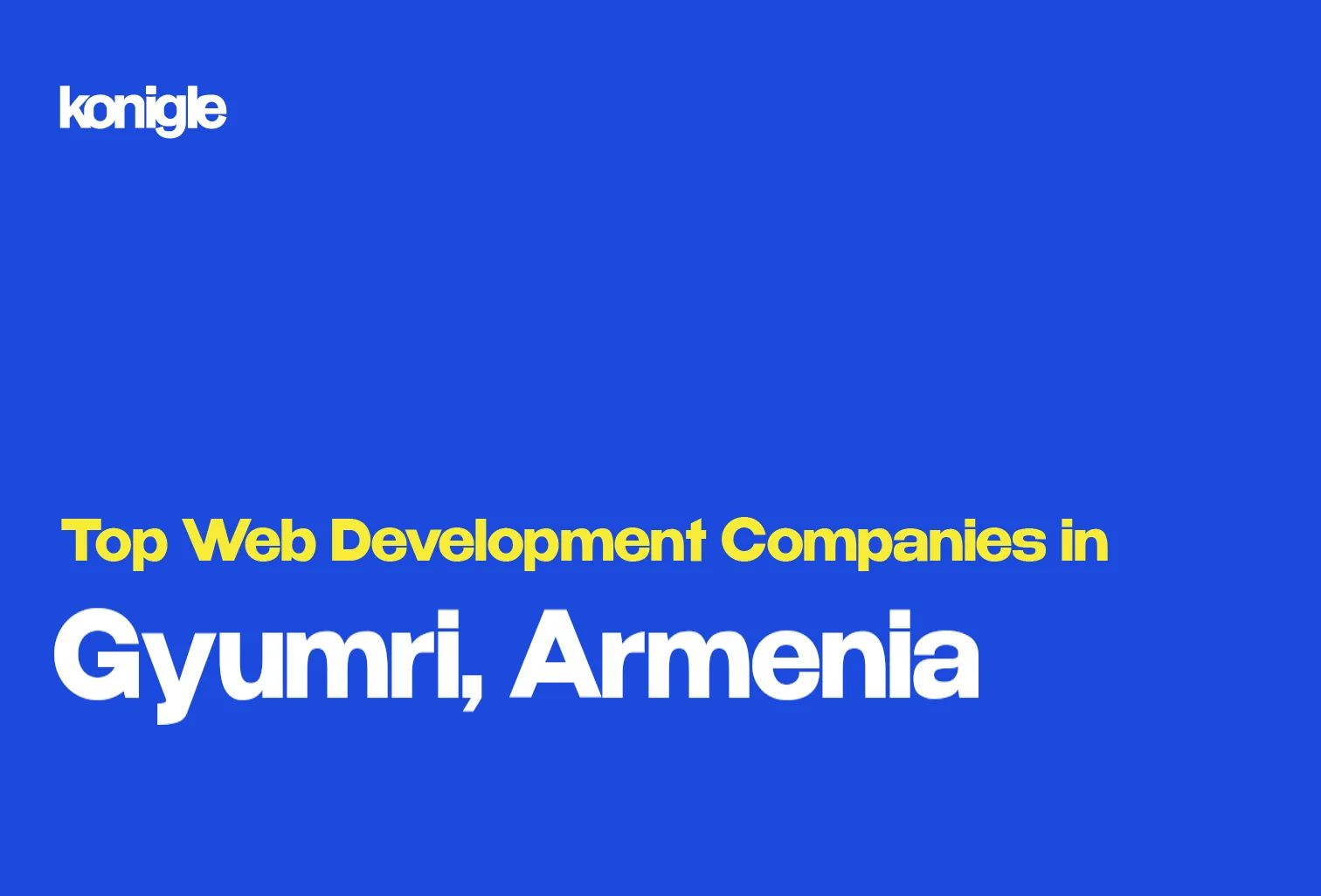 Top 7 web development companies in gyumri armenia