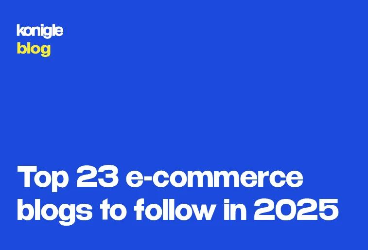 Top 23 e-commerce blogs to follow in 2025